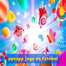 ppsspp jogo de futebol